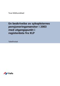 En beskrivelse av sykepleiernes pensjoneringsmønster i 2003 med utgangspunkt i registerdata fra KLP