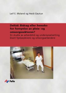 Deltid: Bidrag eller hemsko for fornyelse av pleie- og omsorgssektoren?