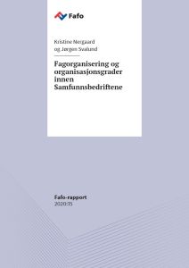 Fagorganisering og organisasjonsgrader innen Samfunnsbedriftene