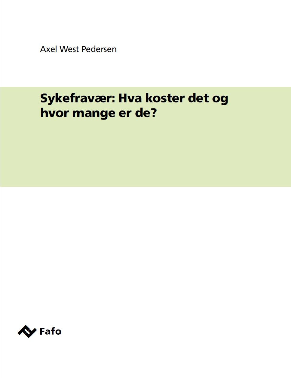 Sykefravær: Hva koster det og hvor mange er de?
