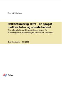Helkontinuerlig skift – en spagat mellom helse og sosiale behov?