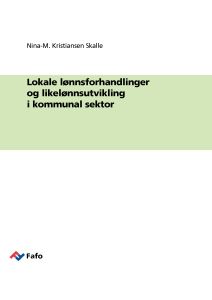 Lokale lønnsforhandlinger og likelønnsutvikling i kommunal sektor