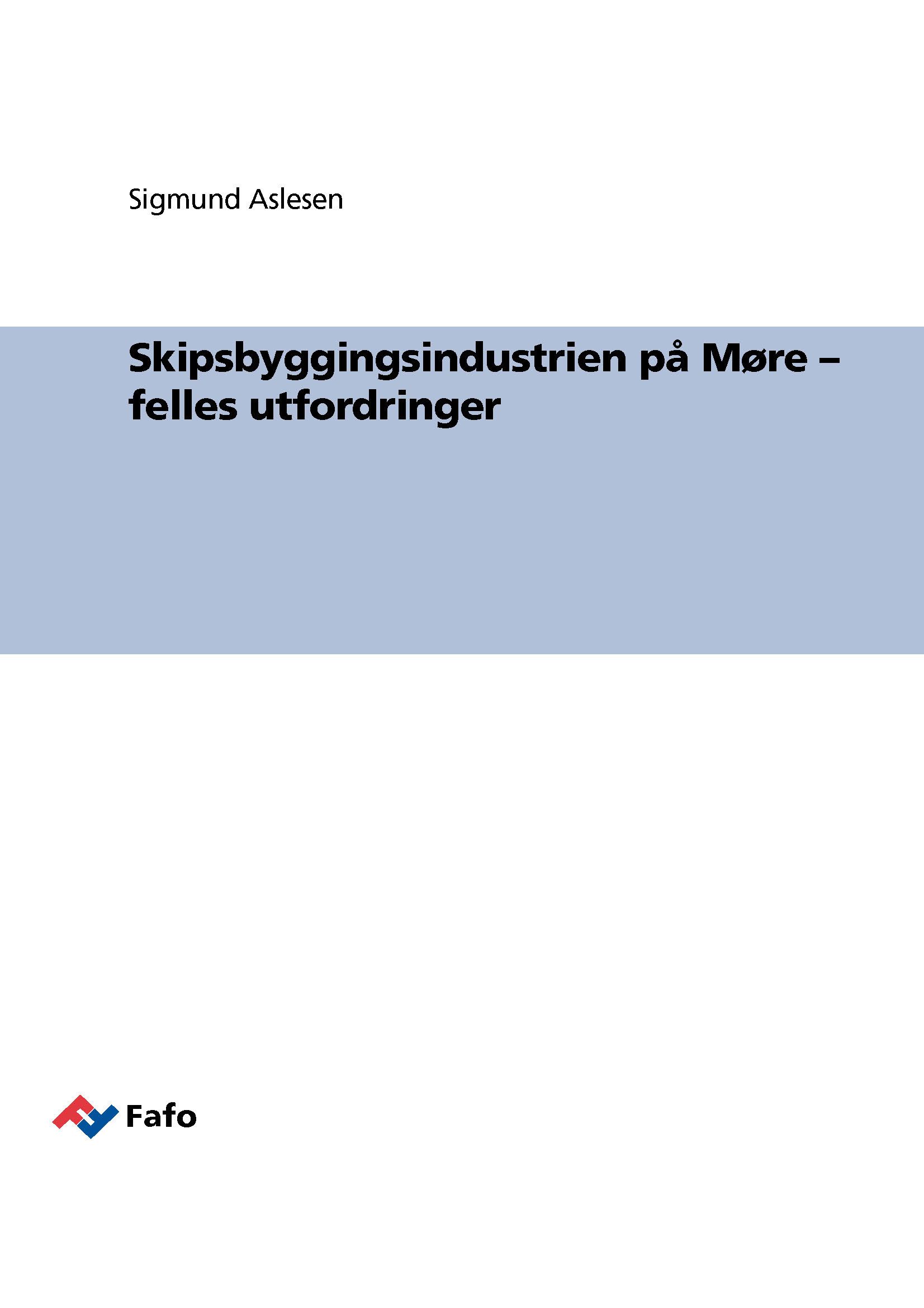 Skipsbyggingsindustrien på Møre – felles utfordringer