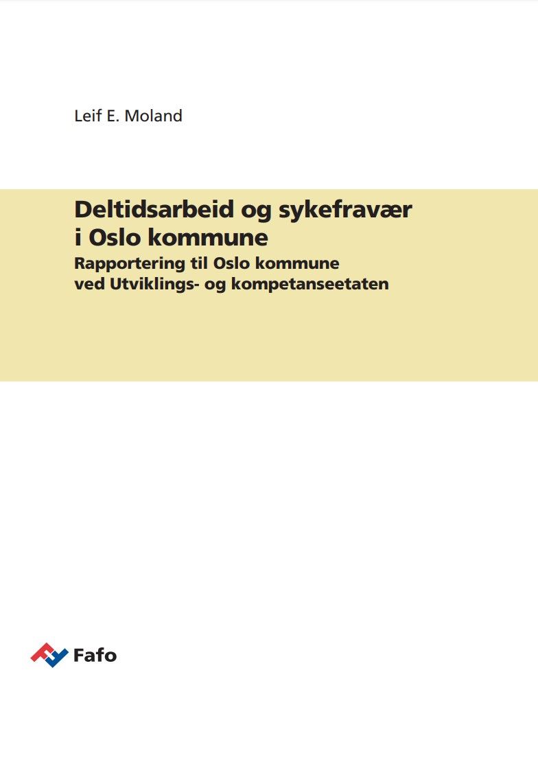 Deltidsarbeid og sykefravær i Oslo kommune