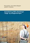 Samarbeid og HMS-utfordringer i bygg- og anleggsnæringen