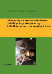 Inkludering av etniske minoriteter i frivillige organisasjoner og fotballag for barn og ungdom i Oslo