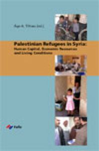Palestinian Refugees in Syria: Human Capital, Economic Resources and Living Conditions