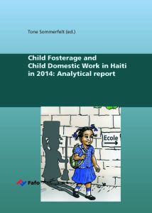 Child Fosterage and Child Domestic Work in Haiti in 2014: Analytical report
