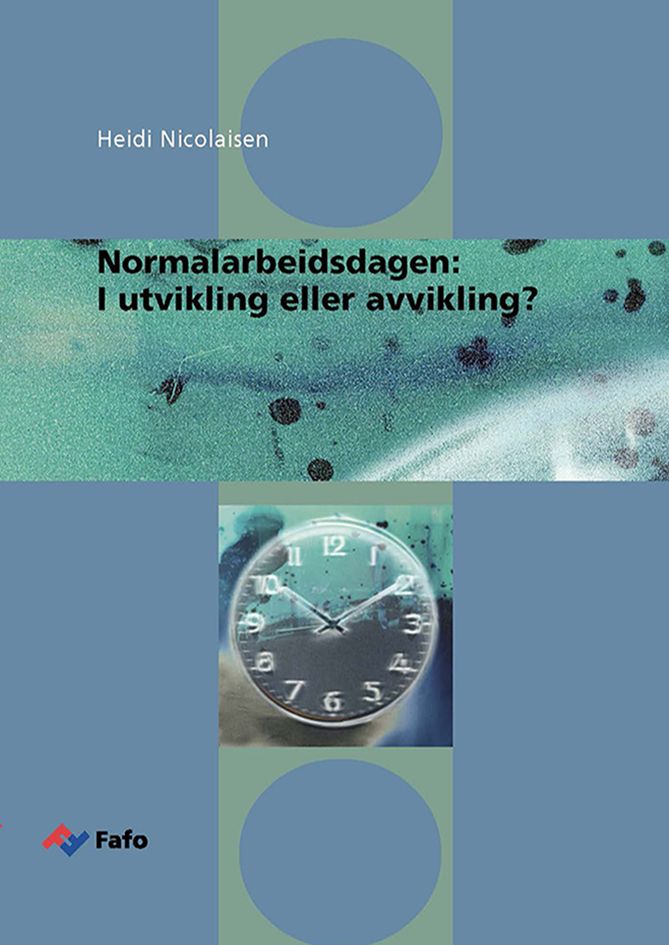 Normalarbeidsdagen: I utvikling eller avvikling?