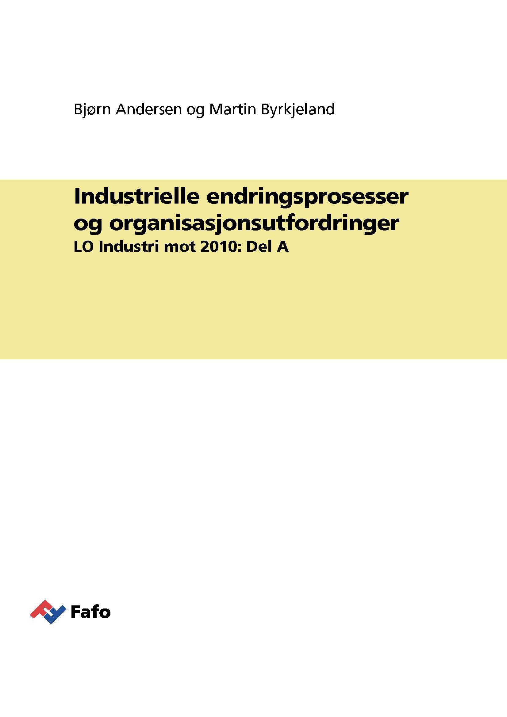Industrielle endringsprosesser og organisasjonsutfordringer