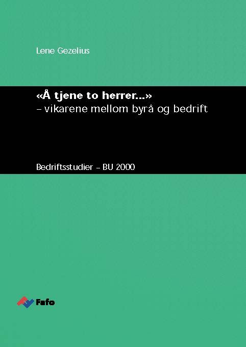 Å tjene to herrer...