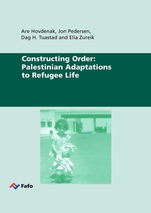 Constructing Order: Palestinian Adaptations to Refugee Life