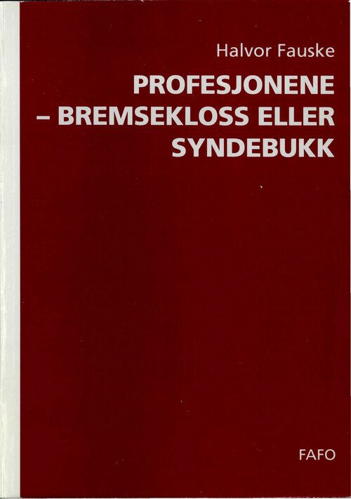 Profesjonene - bremsekloss eller syndebukk?