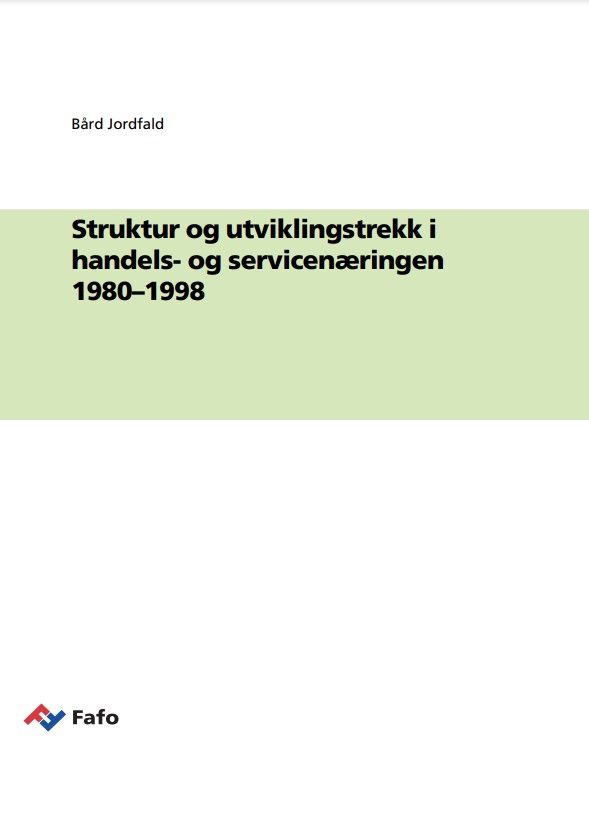 Struktur og utviklingstrekk i handels- og servicenæringen