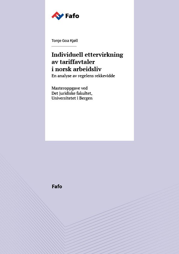 Individuell ettervirkning av tariffavtaler  i norsk arbeidsliv