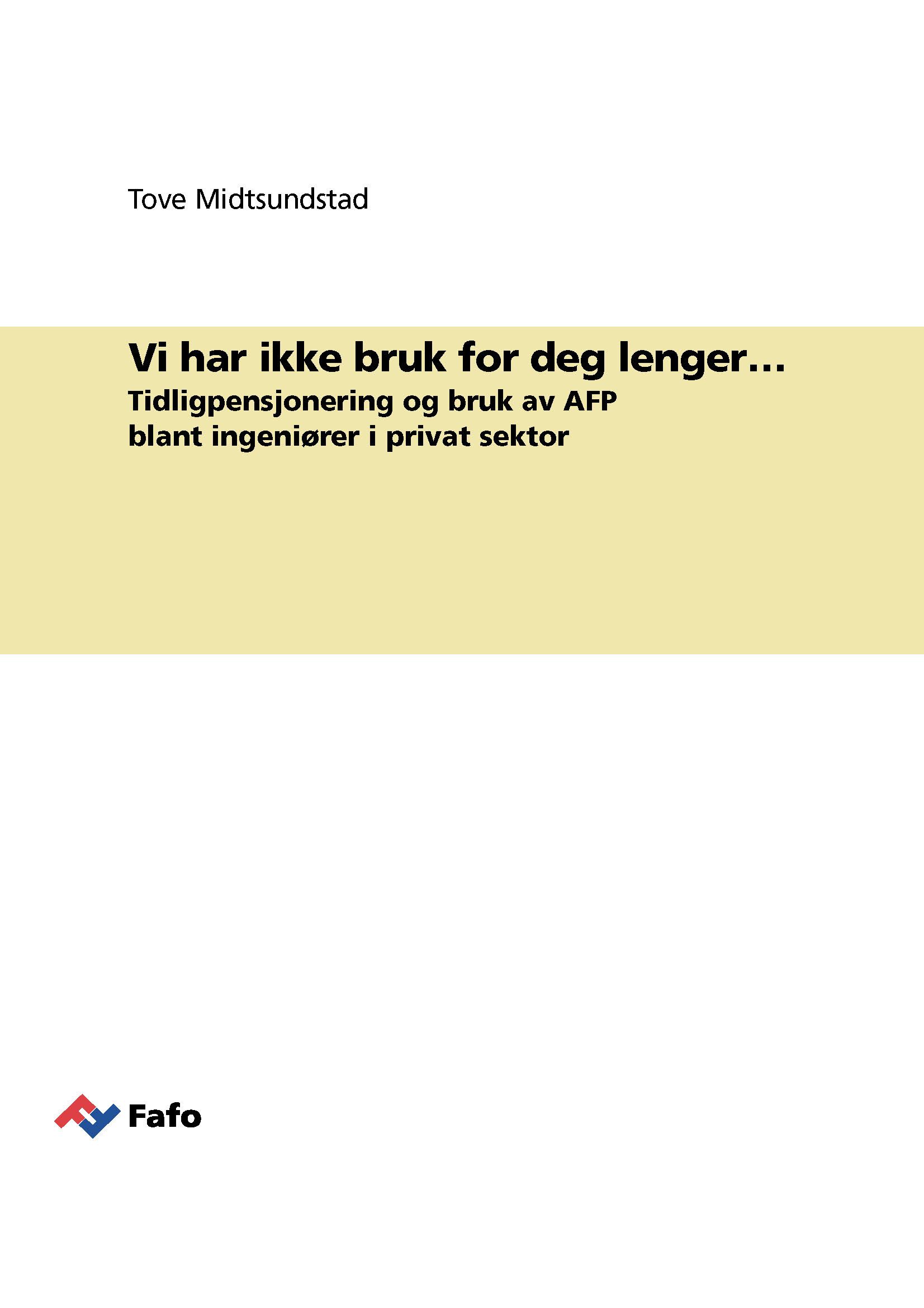 Vi har ikke bruk for deg lenger…