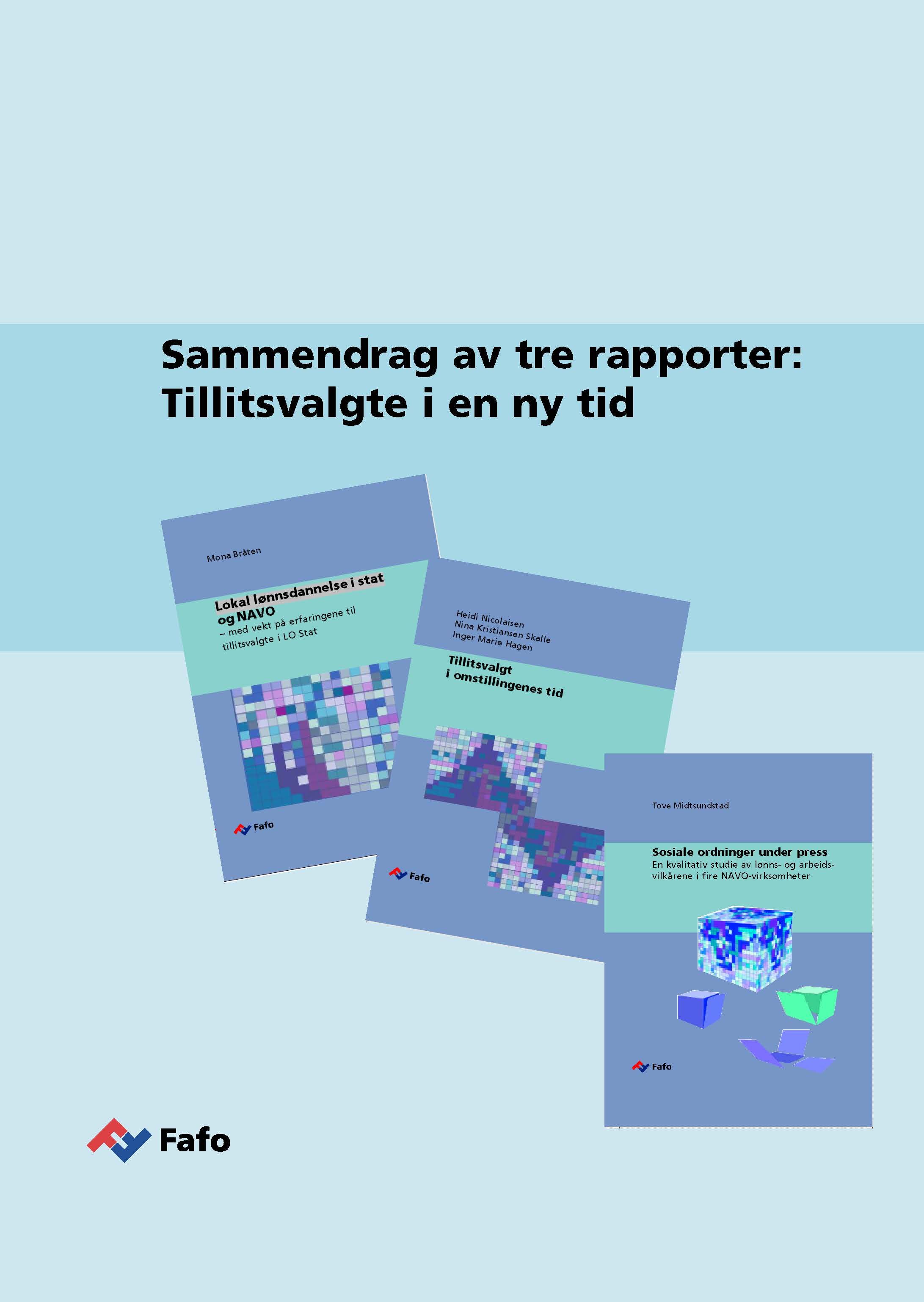 Sammendrag av tre rapporter: Tillitsvalgte i en ny tid