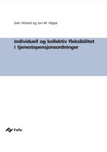 Individuell og kollektiv fleksibilitet i tjenestepensjonsordninger