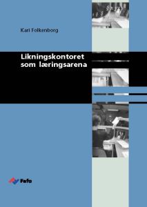 Likningskontoret som læringsarena