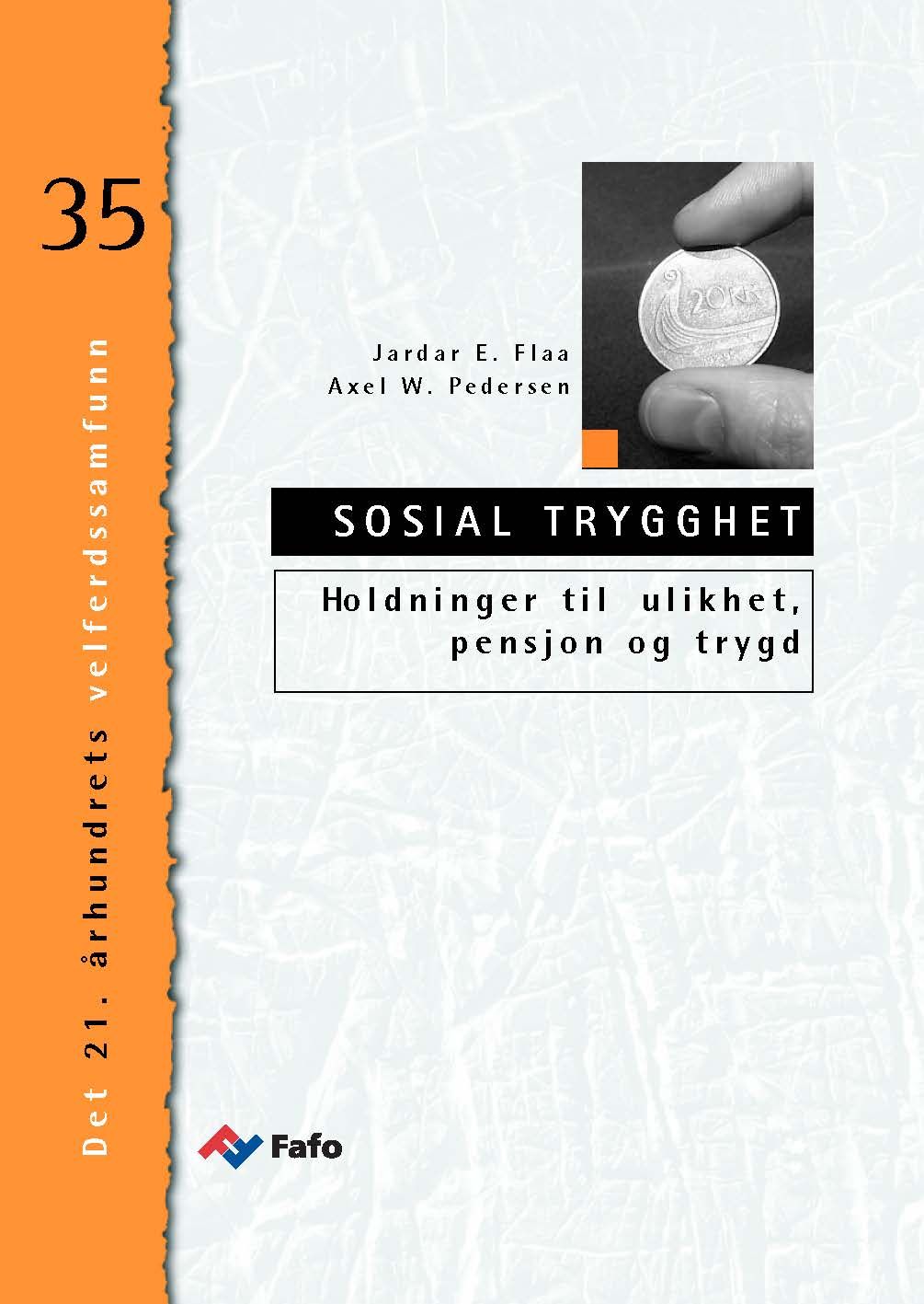 Holdninger til ulikhet, pensjon og trygd