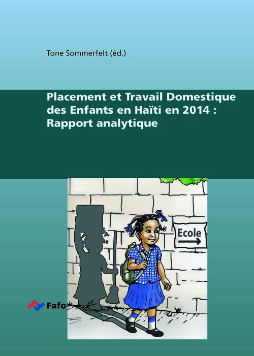 Placement et Travail Domestique des Enfants en Haïti en 2014 : Rapport analytique