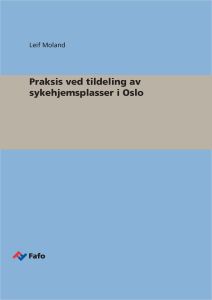 How the districts of Oslo consider applications for nursing home rooms