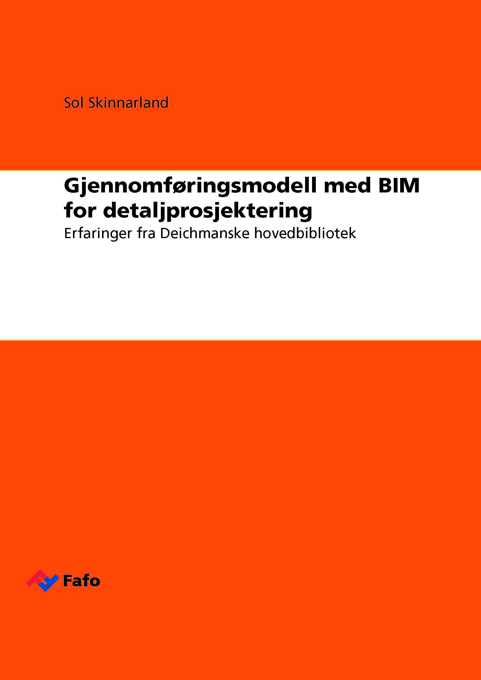 Gjennomføringsmodell med BIM for detaljprosjektering