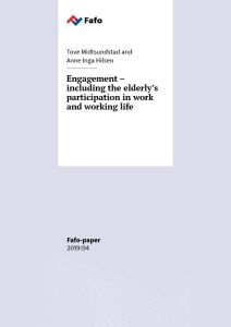 Engagement – including the elderly’s participation in work and working life