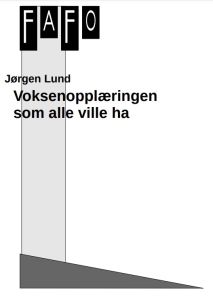 Voksenopplæringen som alle ville ha