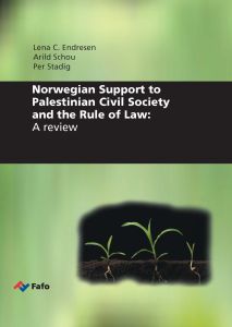 Norwegian Support to Palestinian Civil Society and the Rule of Law: A review