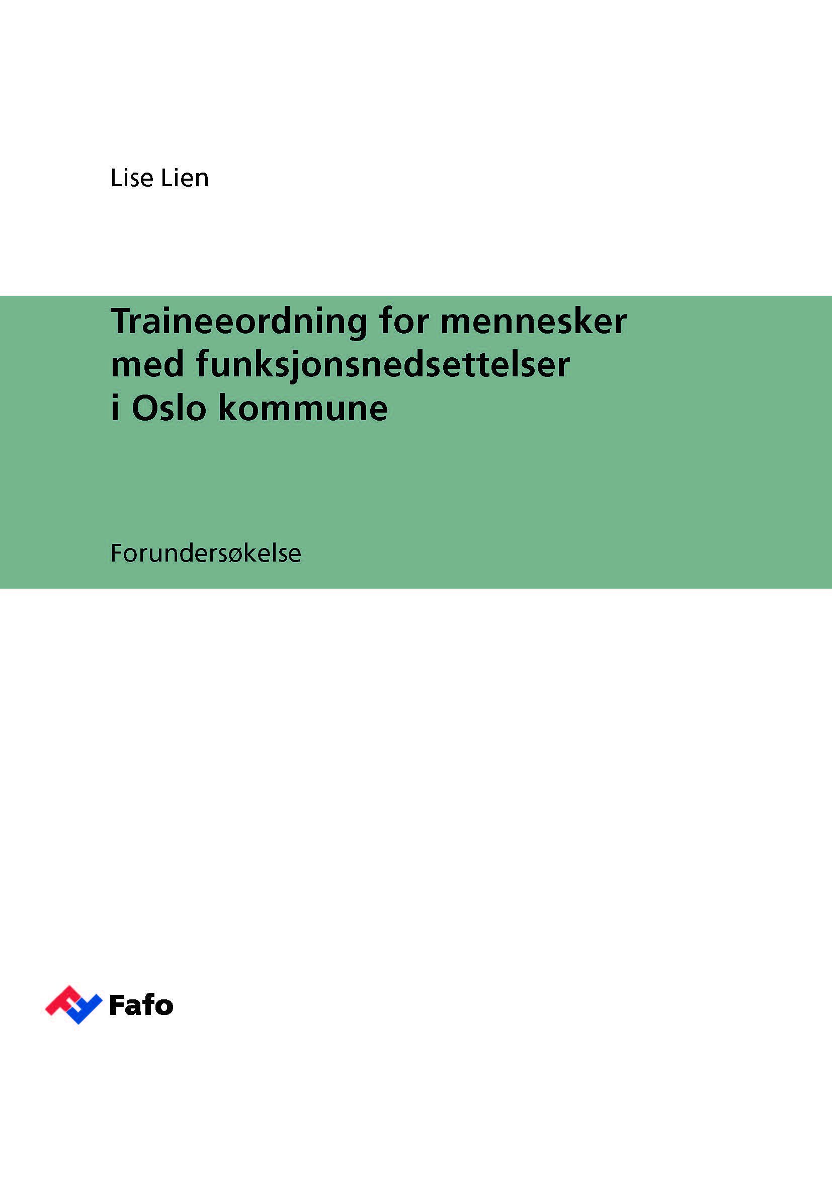 Traineeordning for mennesker med funksjonsnedsettelser i Oslo kommune