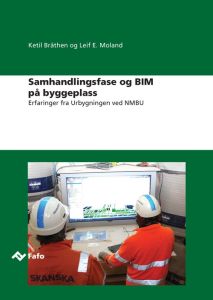 Samhandlingsfase og BIM på byggeplass