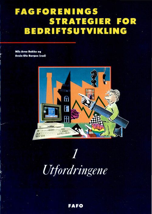 Fagforeningsstrategier for bedriftsutvikling 1