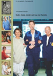 Bedre helse, mindre slit og mer familie