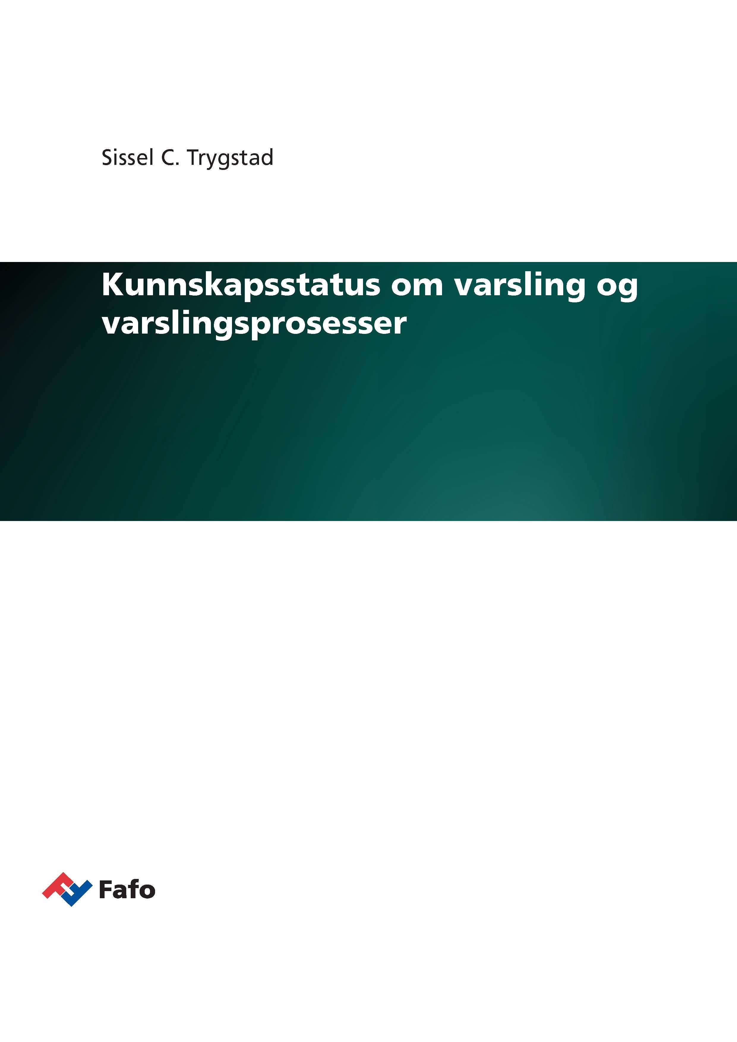 Kunnskapsstatus om varsling og varslingsprosesser
