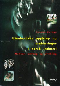 Utenlandske oppkjøp og etableringer i norsk industri