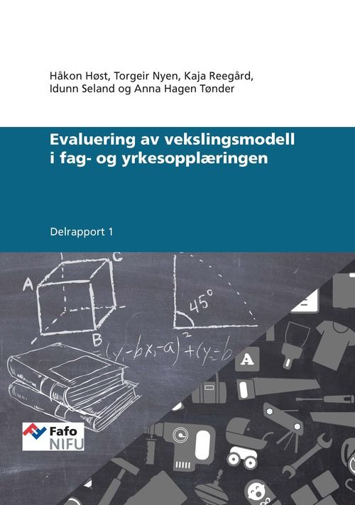 Evaluering av vekslingsmodell i fag- og yrkesopplæringen. Delrapport 1